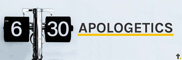 6.30 apologetics