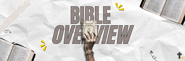 Bible Overview