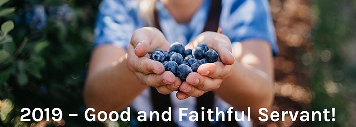 2019 - Good and Faithful Servant!