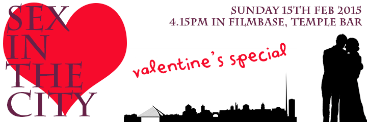 Sex in the City - valentine's special 15th Feb 2015
